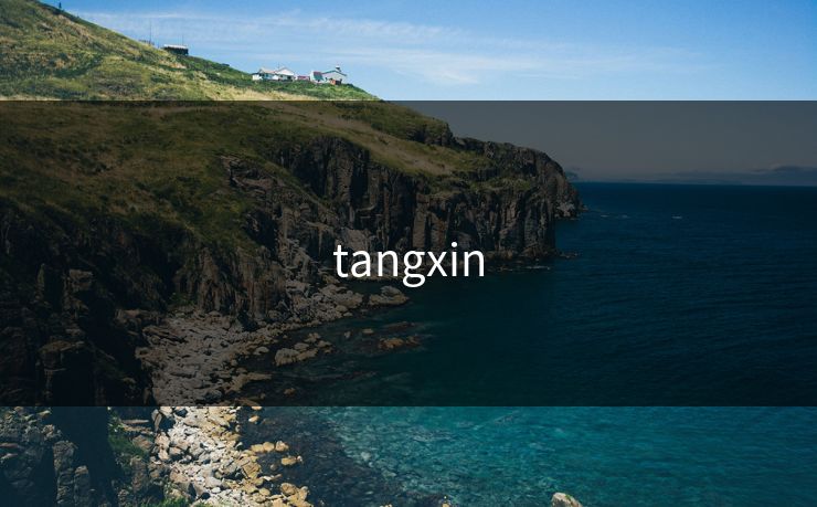 tangxin tangxin